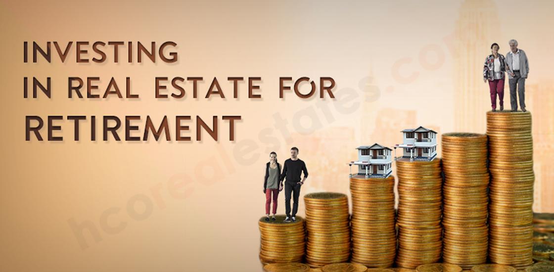 Investing in Real Estate for Retirement